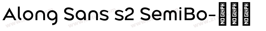 Along Sans s2 SemiBo字体转换